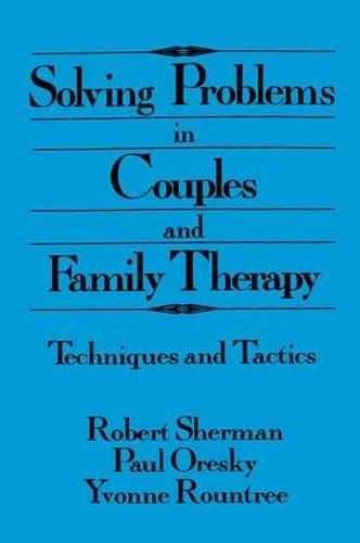 Solving Problems In Couples And Family Therapy