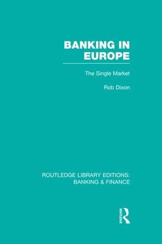 Banking in Europe (RLE Banking & Finance)