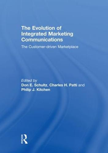 The Evolution of Integrated Marketing Communications