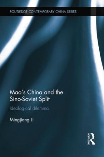 Mao's China and the Sino-Soviet Split