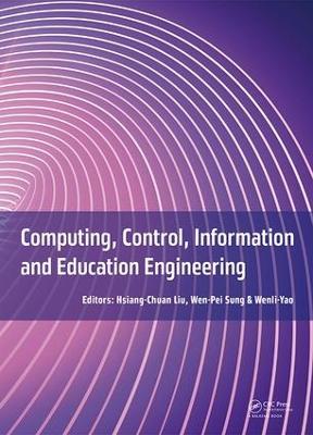 Computing, Control, Information and Education Engineering