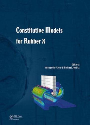 Constitutive Models for Rubber X