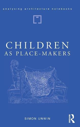 Children as Place-Makers