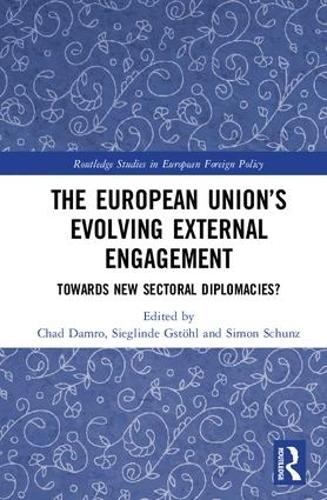 The European Union�s Evolving External Engagement