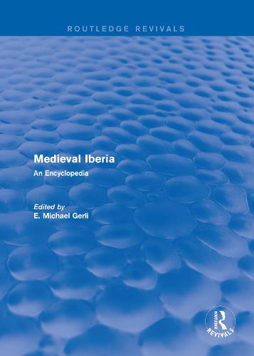 Routledge Revivals: Medieval Iberia (2003)