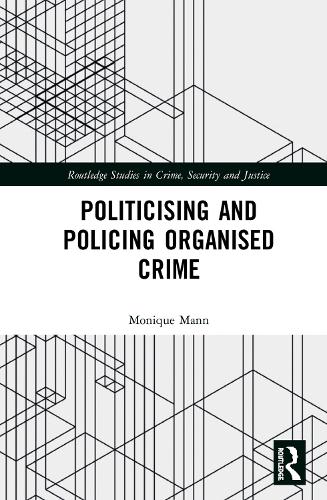 Politicising and Policing Organised Crime