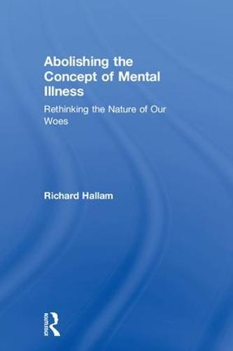 Abolishing the Concept of Mental Illness