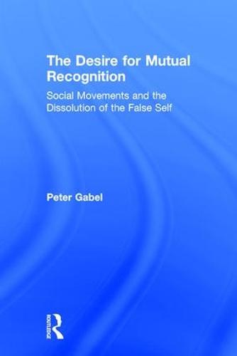 The Desire for Mutual Recognition