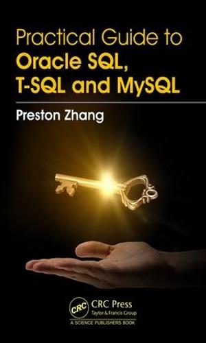 Practical Guide for Oracle SQL, T-SQL and MySQL