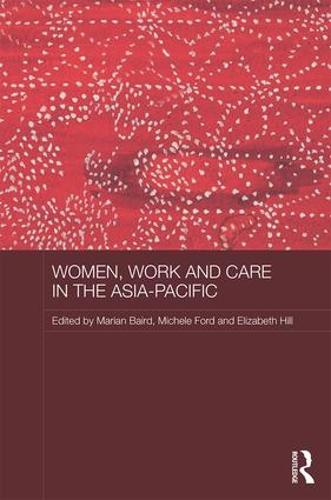 Women, Work and Care in the Asia-Pacific