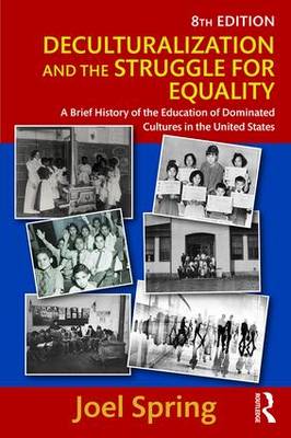 Deculturalization and the Struggle for Equality