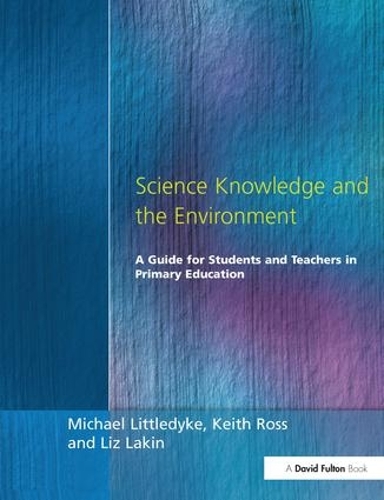 Science Knowledge and the Environment