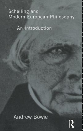 Schelling and Modern European Philosophy: