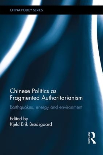 Chinese Politics as Fragmented Authoritarianism