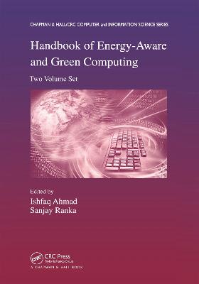 Handbook of Energy-Aware and Green Computing - Two Volume Set