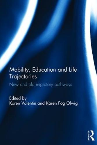 Mobility, Education and Life Trajectories