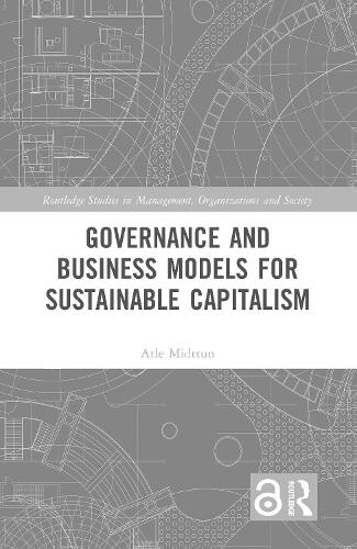 Governance and Business Models for Sustainable Capitalism