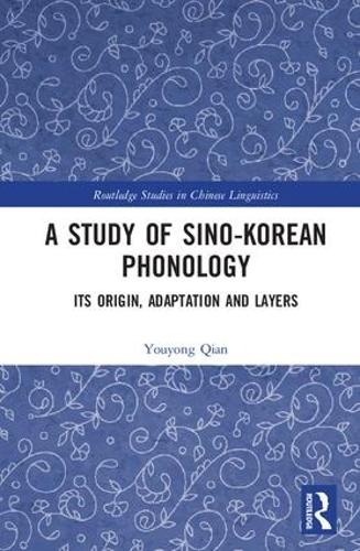 A Study of Sino-Korean Phonology