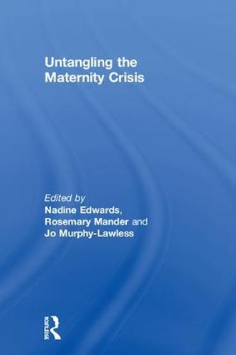 Untangling the Maternity Crisis