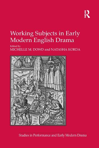 Working Subjects in Early Modern English Drama