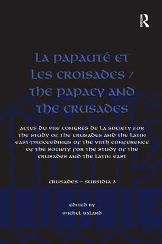 La Papauté et les croisades / The Papacy and the Crusades