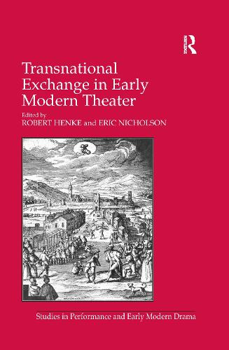 Transnational Exchange in Early Modern Theater