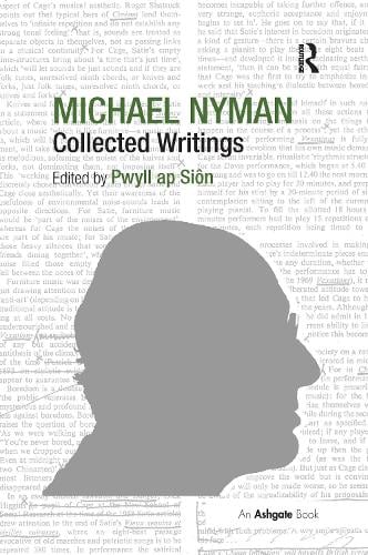 Michael Nyman: Collected Writings