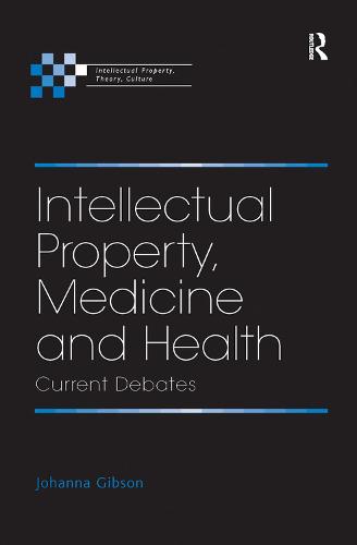 Intellectual Property, Medicine and Health