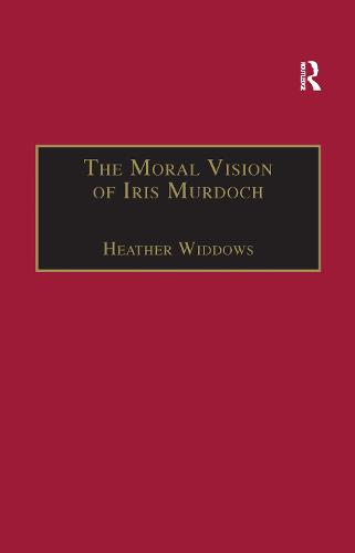 The Moral Vision of Iris Murdoch