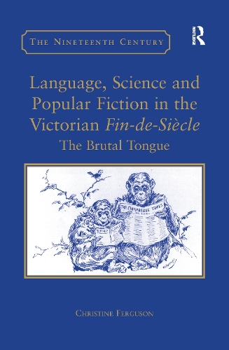 Language, Science and Popular Fiction in the Victorian Fin-de-Siècle