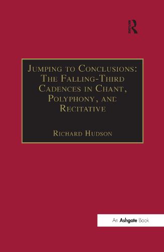 Jumping to Conclusions: The Falling-Third Cadences in Chant, Polyphony, and Recitative