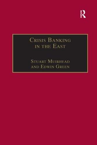 Crisis Banking in the East