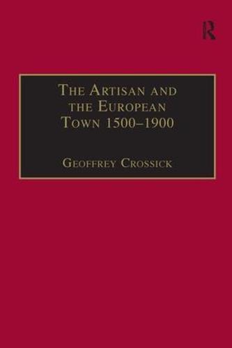 The Artisan and the European Town, 1500–1900