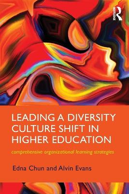 Leading a Diversity Culture Shift in Higher Education