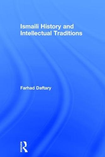 Ismaili History and Intellectual Traditions