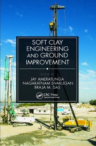 Soft Clay Engineering and Ground Improvement