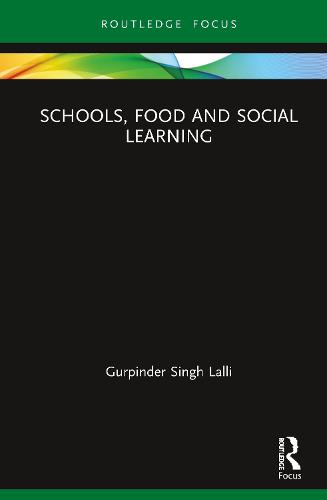Schools, Food and Social Learning