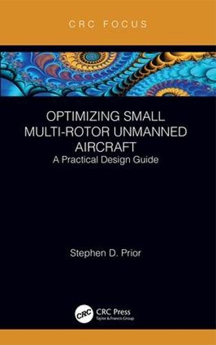 Optimizing Small Multi-Rotor Unmanned Aircraft