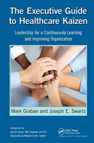 The Executive Guide to Healthcare Kaizen