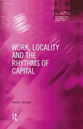 Work, Locality and the Rhythms of Capital