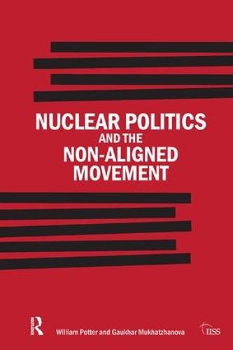 Nuclear Politics and the Non-Aligned Movement