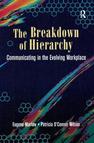 The Breakdown of Hierarchy