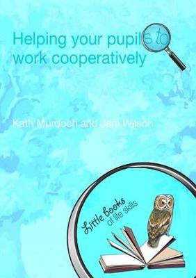 Helping your Pupils to Work Cooperatively