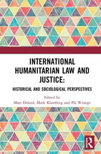 International Humanitarian Law and Justice