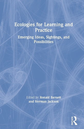 Ecologies for Learning and Practice