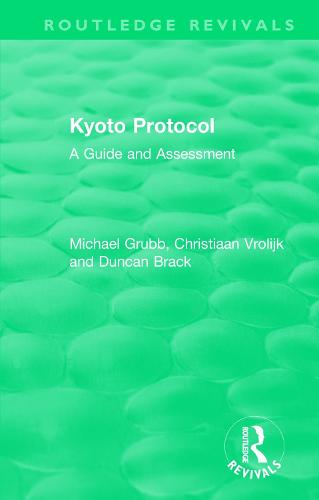 Routledge Revivals: Kyoto Protocol (1999)