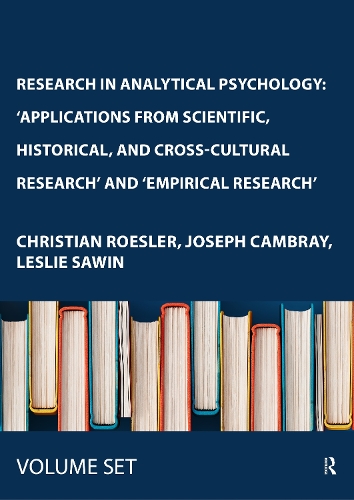 Research in Analytical Psychology (2 Volumes Set): 'Applications from Scientific, Historical, and Cross-Cultural Research' and 'Empirical Research'
