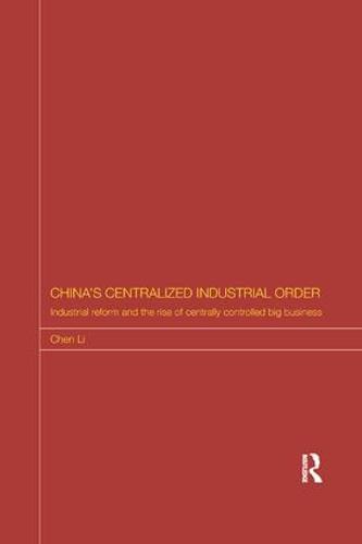 China's Centralized Industrial Order