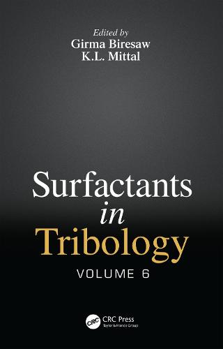 Surfactants in Tribology, Volume 6