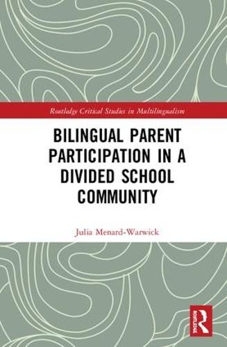 Bilingual Parent Participation in a Divided School Community